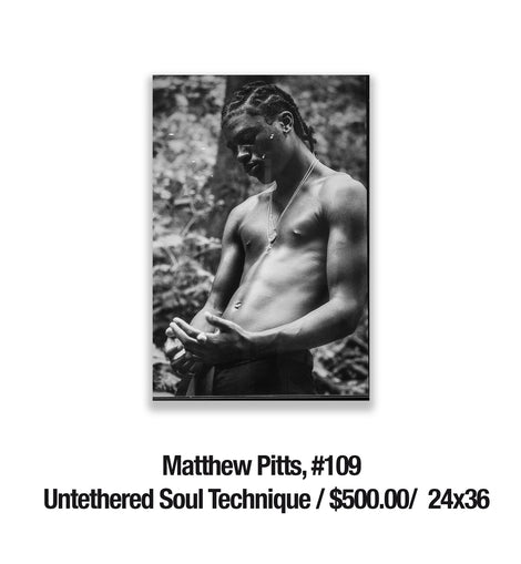 Matthew Pitts, 109	Untethered Soul Technique / $500.00/  24x36