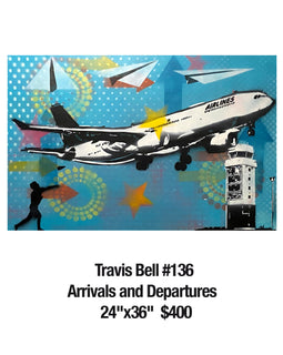 Travis Bell 136 Arrivals and Departures  24"x36"  $400