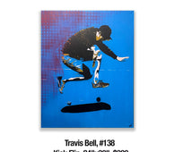 Travis Bell, 138	Kick Flip  24"x30"  $300