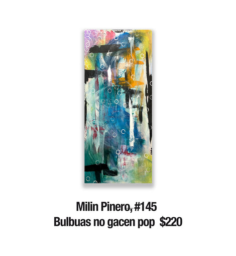 Milin Pinero, 145 Bulbuas no gacen pop  $220