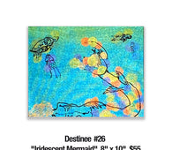 Destinee Uffer	#26 "Iridescent Mermaid", 8" x 10" ,$55