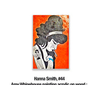 Hanna Smith, 44	Amy Whinehouse painting acrylic on wood : ‘Rehab’  14 x 23 inch , $120