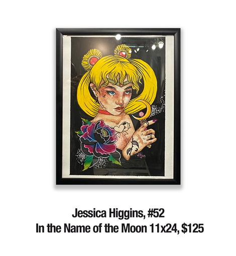 Jessica Higgins, 52	In the Name of the Moon 11x24, $125