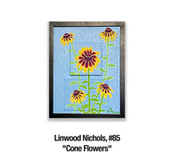 Linwood Nichols, 85	"Cone Flowers" 11x14 Acrylic $125.00