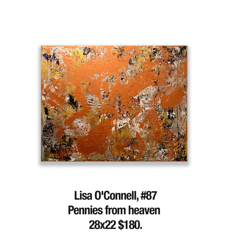 Lisa O'Connell, 87	Pennies from heaven 28x22 $180.